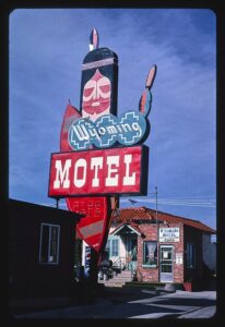 Picture of Wyoming Motel sign featuring image of "The Chief".