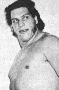 Photo of wrestling legend Andre the Giant.
