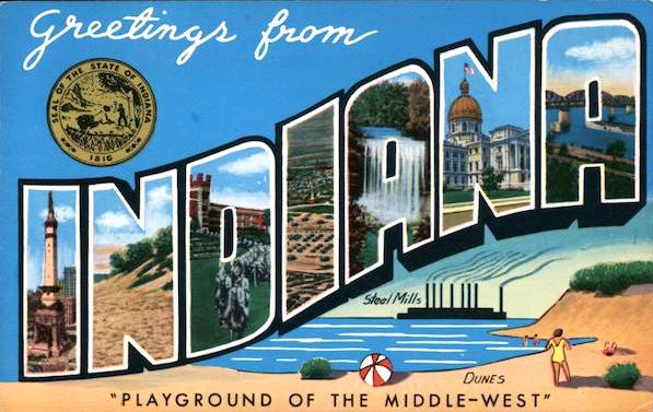 Postcard reading "Greetings from Indiana with local sights to see in big letters that spell out Indiana.